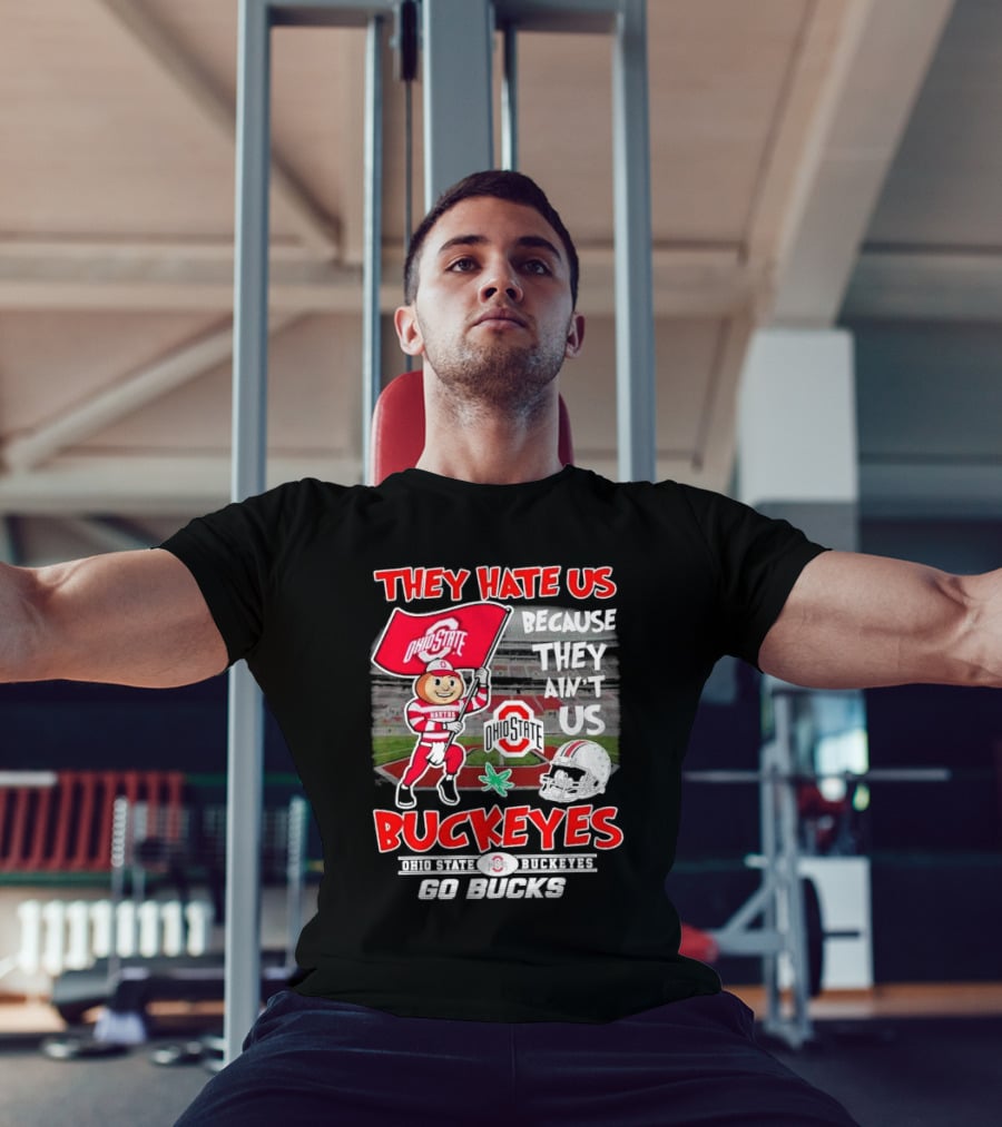 They Hate Us Because They Ain't Us Ohio State Buckeyes Go Bucks Brutus Mascot Stadium Football Helmet T-Shirt