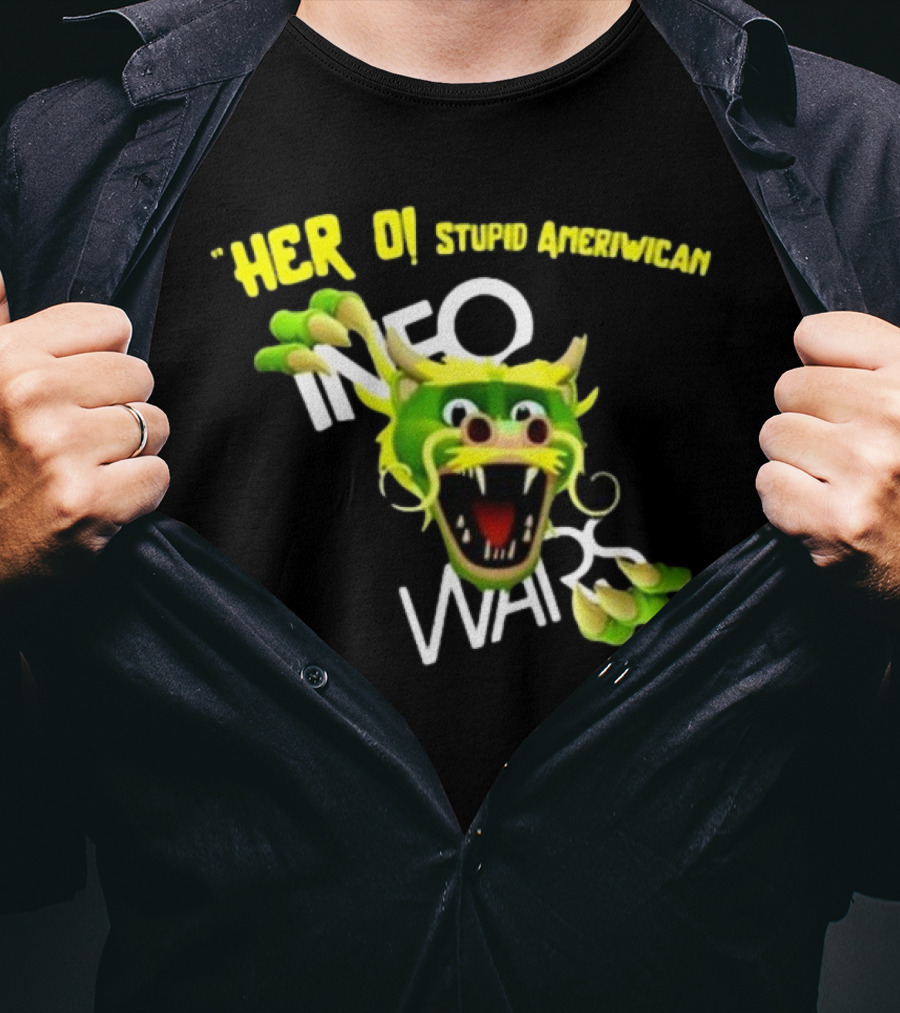 Herro Stupid Ameriwican Info Wars Dragon T-Shirt