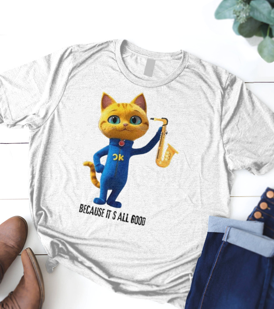 Pete The Cat With Saxophone Because It's All Good T-Shirt