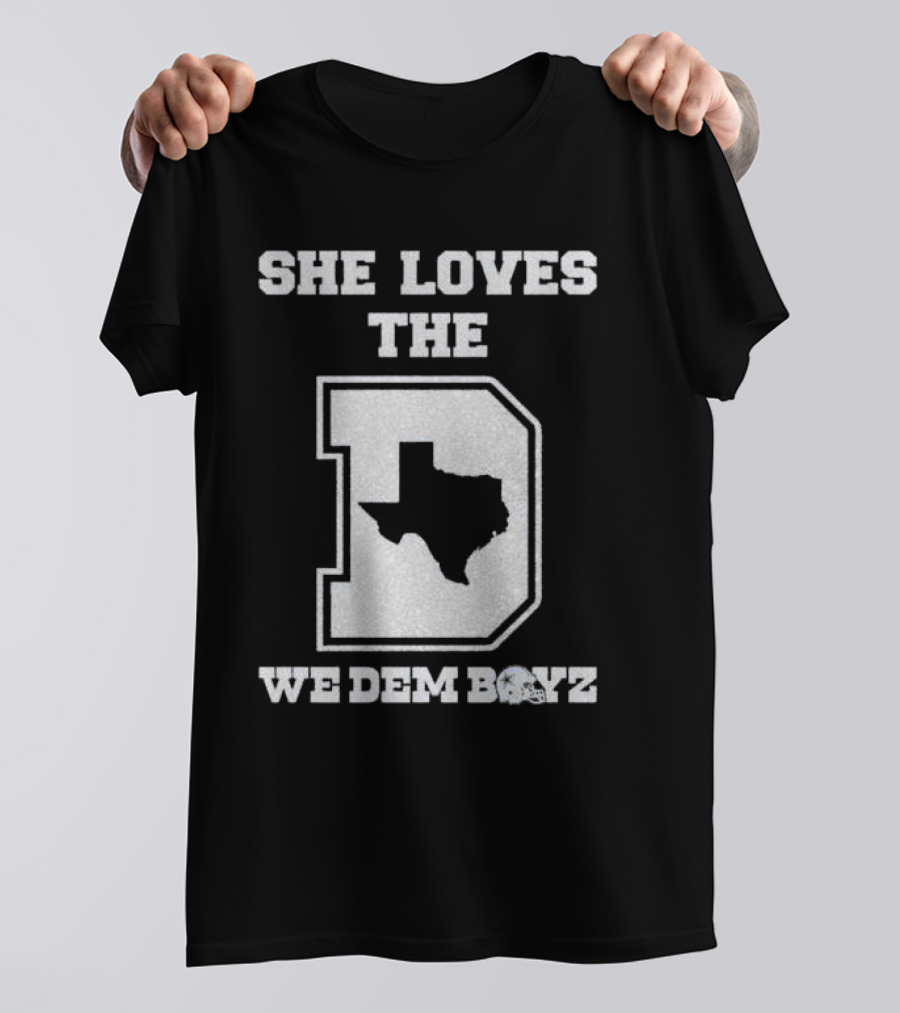 She Loves The D We Dem Boyz Dallas Cowboys Texas Map T-Shirt