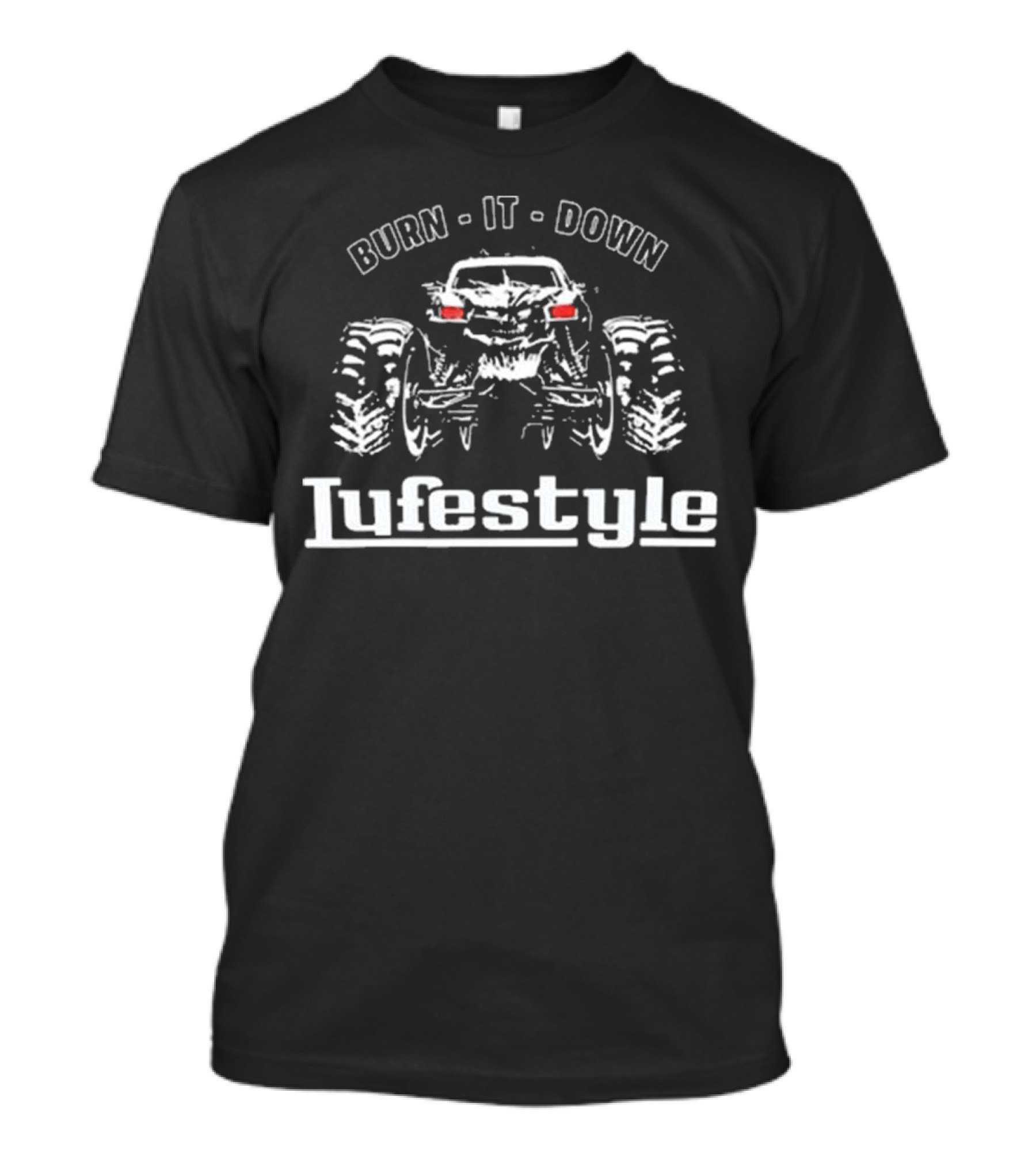 Burn It Down Lifestyle Monster Truck T-Shirt