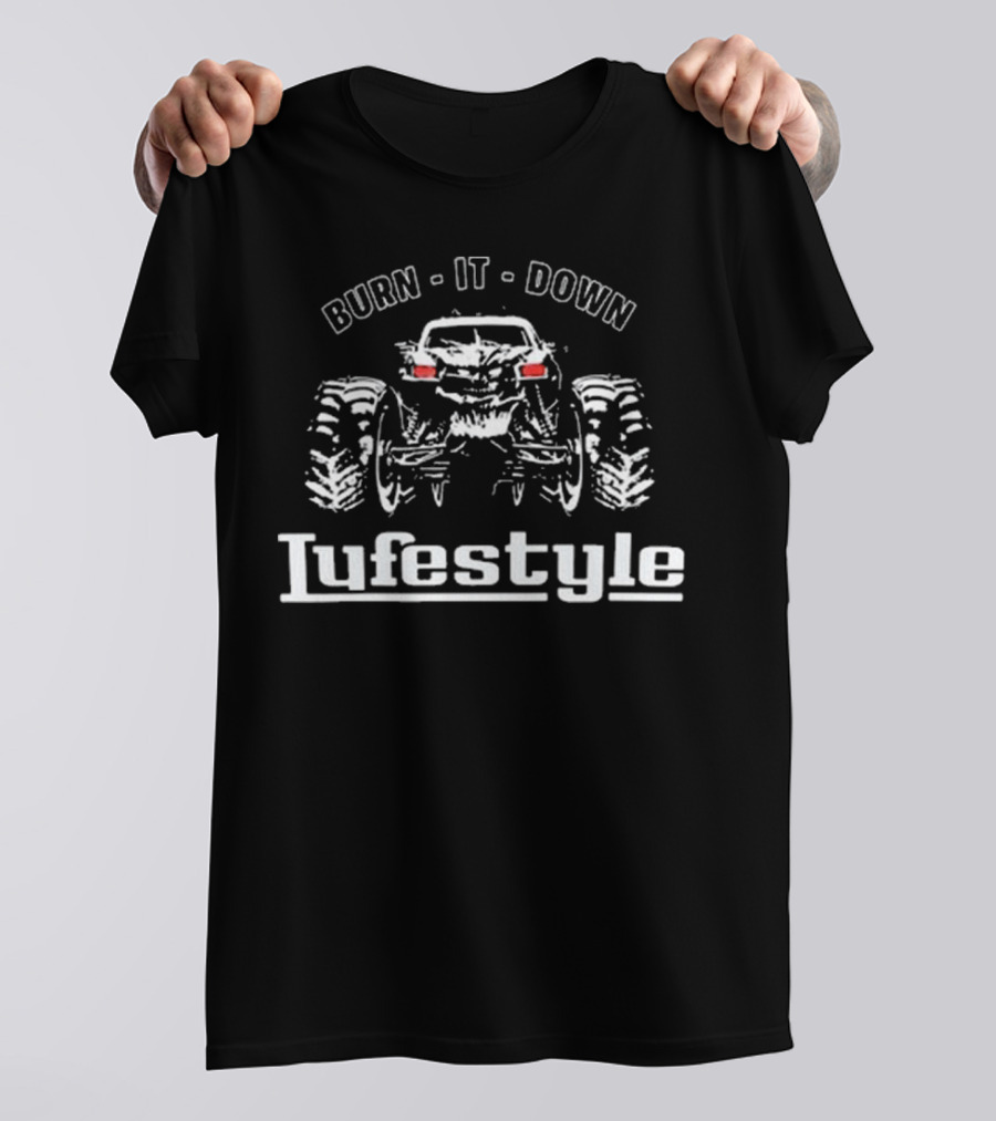 Burn It Down Lifestyle Monster Truck T-Shirt