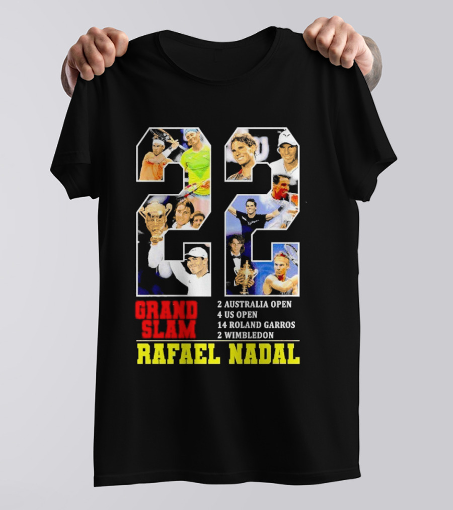 Rafael Nadal 22 Grand Slam Champion 2 Australia Open 4 US Open 14 Roland Garros 2 Wimbledon T-Shirt