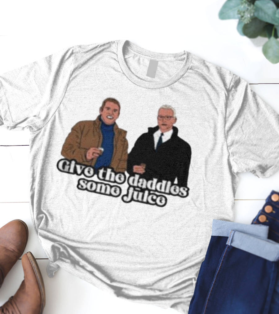 Give The Daddies Some Juice Bravo TV Holiday T-Shirt