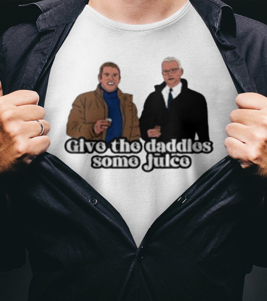 Give The Daddies Some Juice Bravo TV Holiday T-Shirt