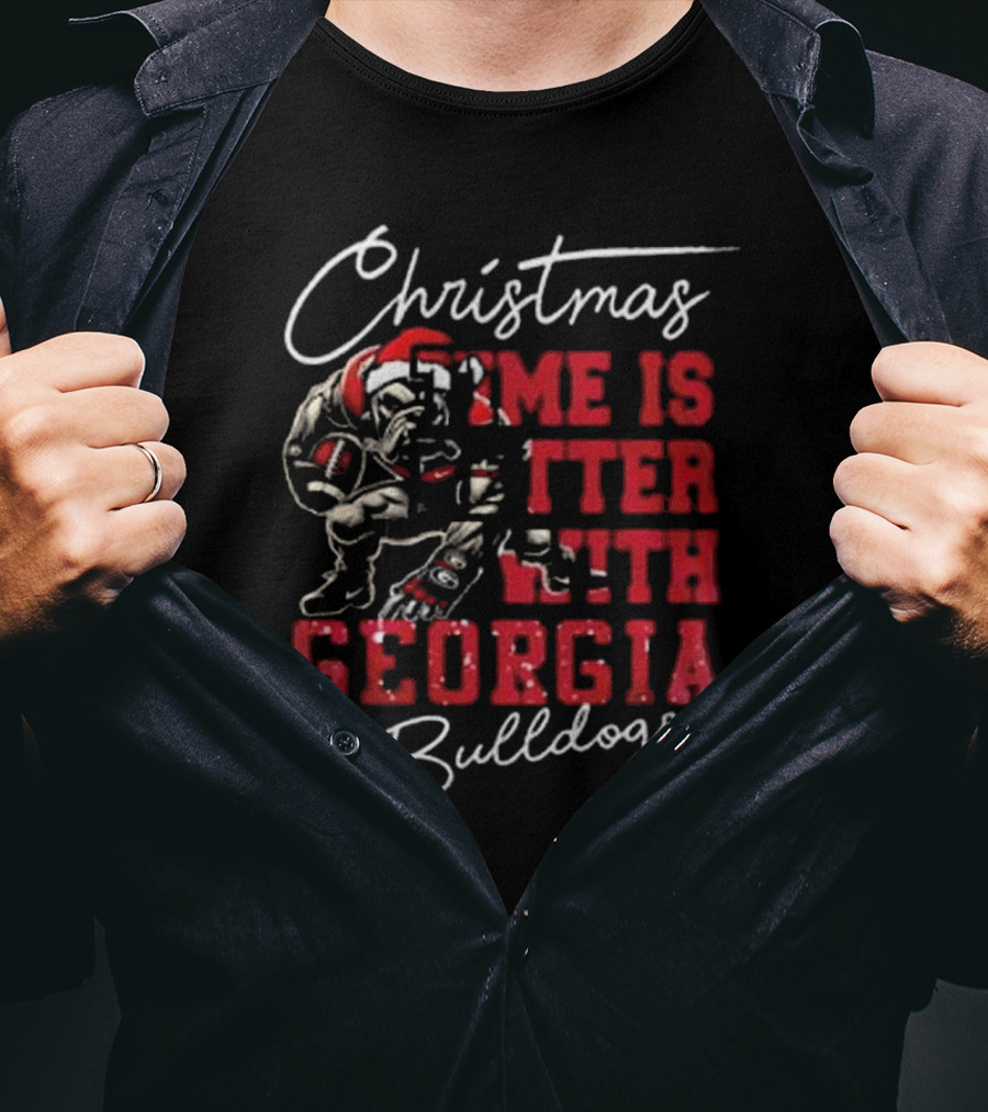 Christmas Time Is Better With Georgia Bulldogs Football Bulldog T-Shirt