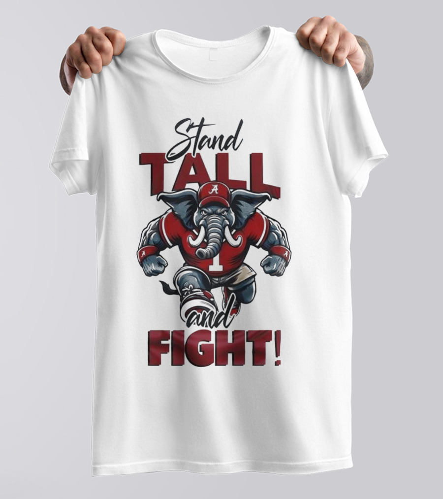 Alabama Crimson Tide Stand Tall And Fight Elephant Mascot T-Shirt