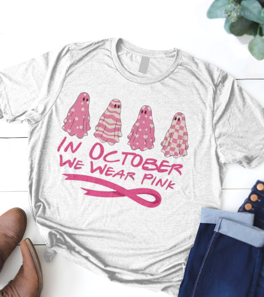 In October We Wear Pink Ghosts Breast Cancer Awareness T-Shirt