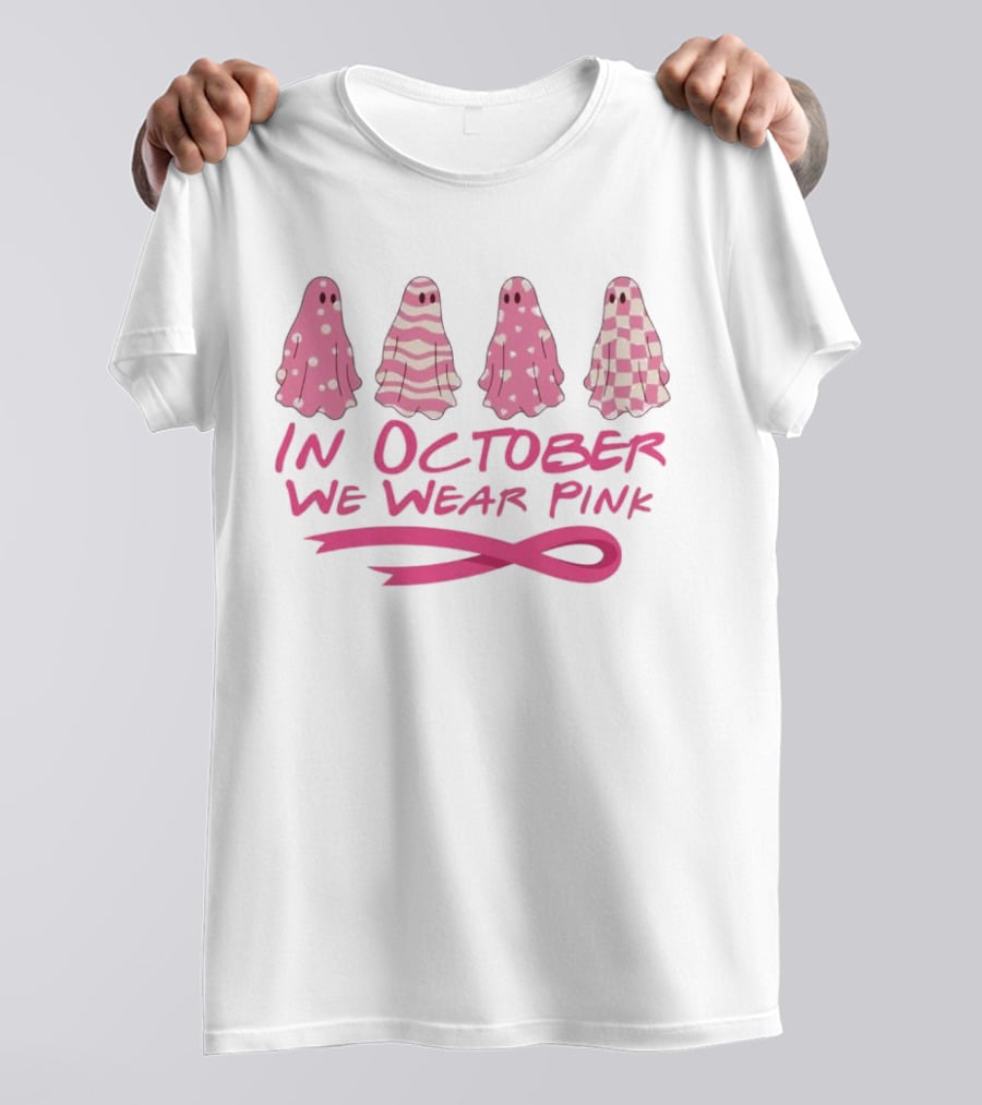 In October We Wear Pink Ghosts Breast Cancer Awareness T-Shirt