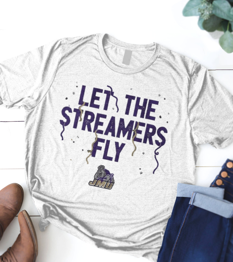 JMU Let The Streamers Fly Football Duke Dog T-Shirt