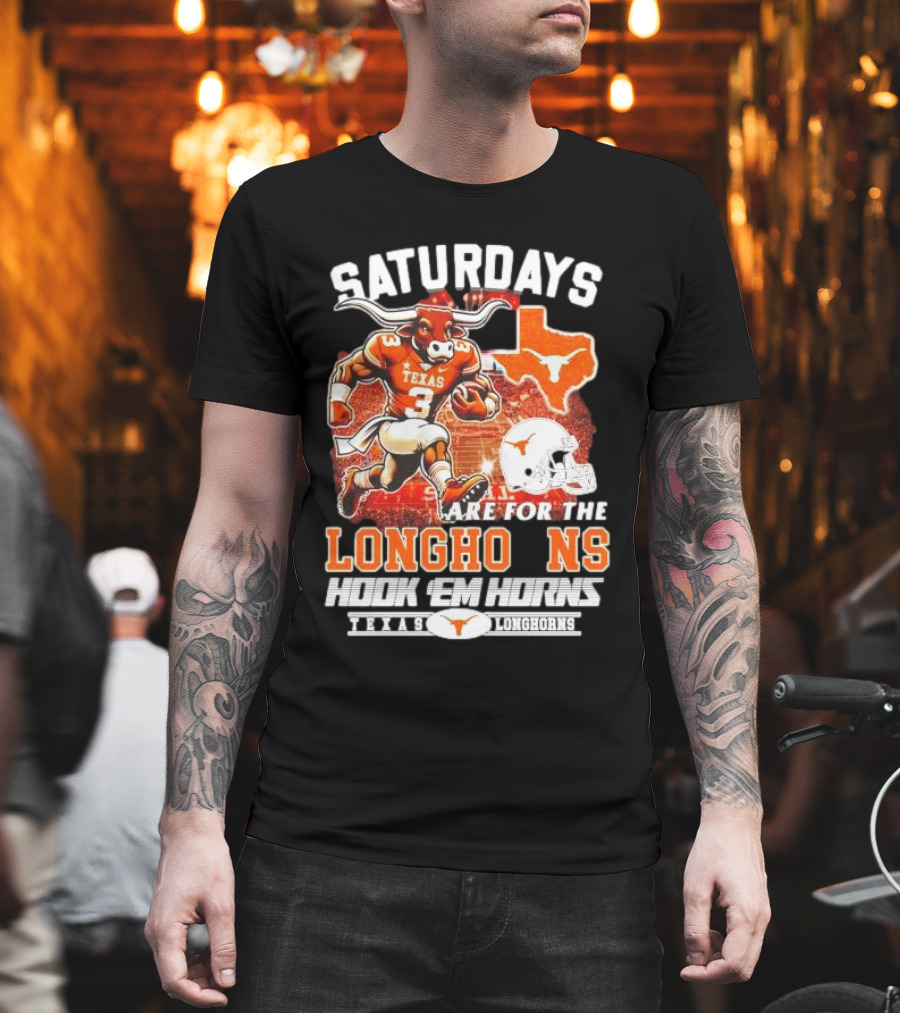 Saturdays Are For The Texas Longhorns Hook 'Em Horns Football Team T-Shirt