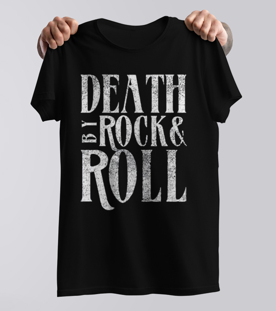 Death By Rock And Roll Rock-Inspired Music Statement Tee Shirt Print T-Shirt