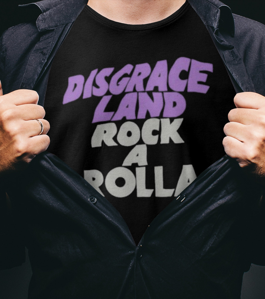 Disgrace Land Rock A Rolla T-Shirt