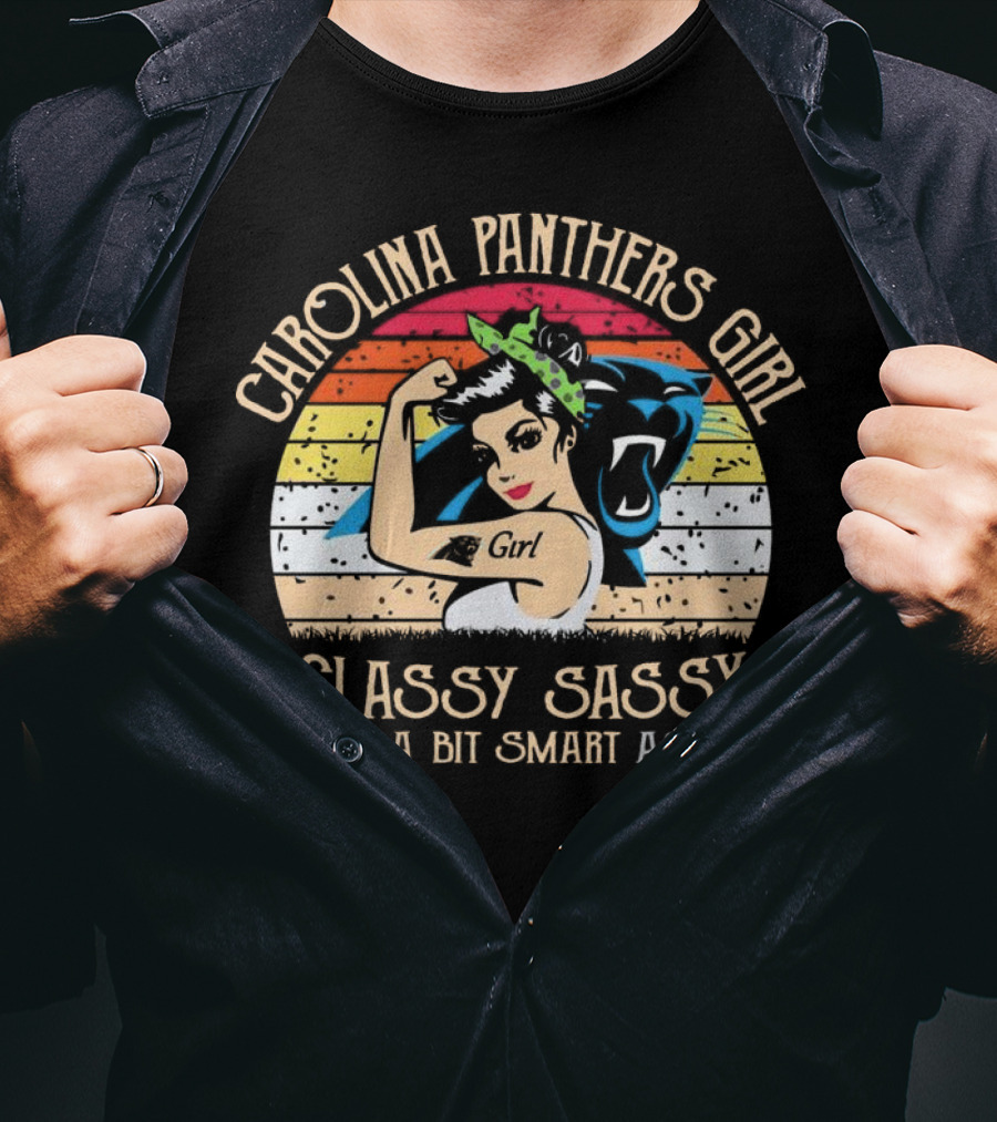 Carolina Panthers Girl Classy Sassy And A Bit Smart Assy Retro T-Shirt