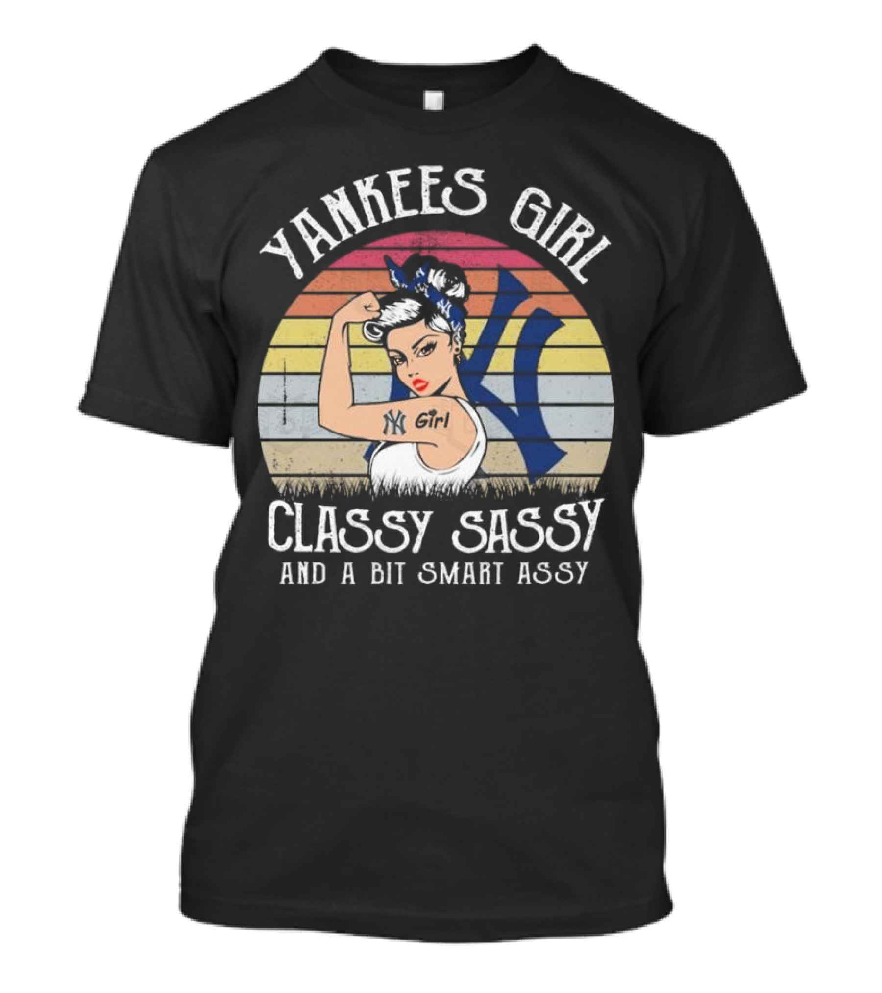 Yankees Girl Classy Sassy And A Bit Smart Assy NK Girl Retro Vibe T-Shirt
