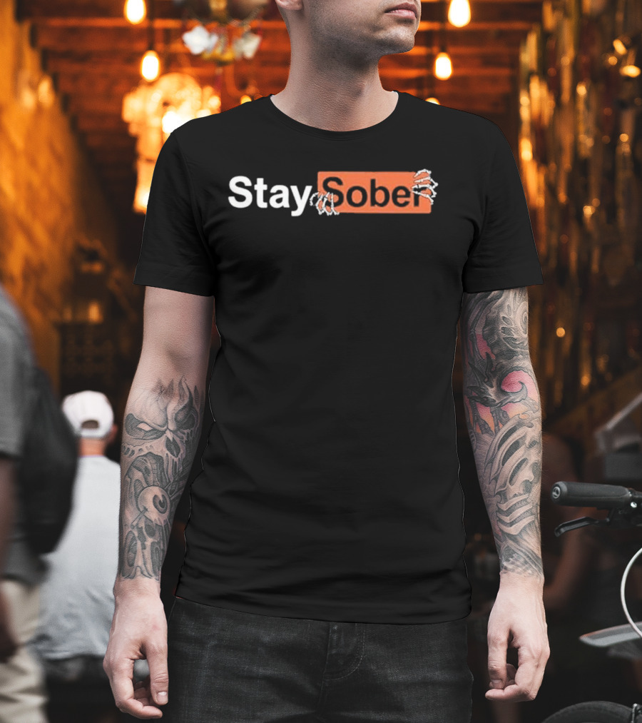 Stay Sober Skeleton Hands Peeling Text T-Shirt