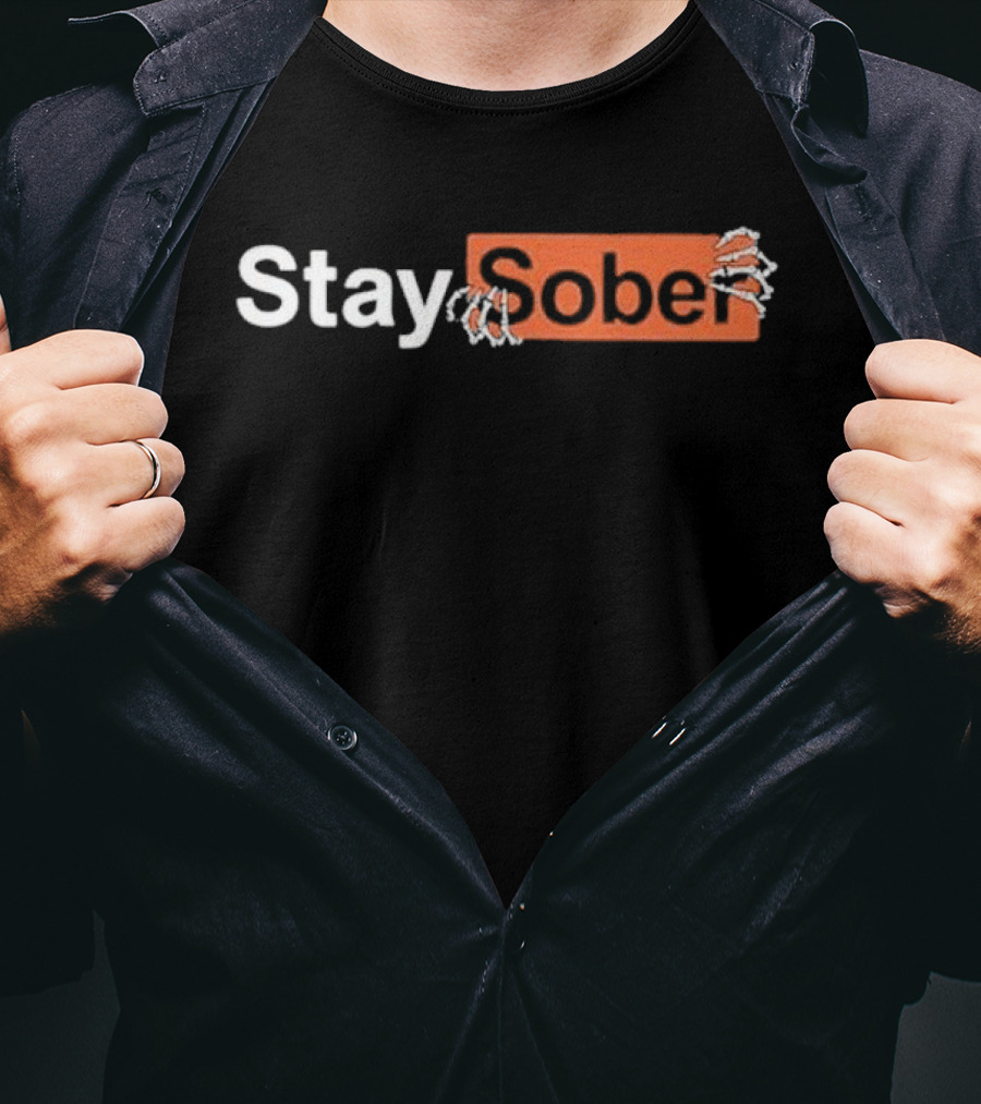 Stay Sober Skeleton Hands Peeling Text T-Shirt