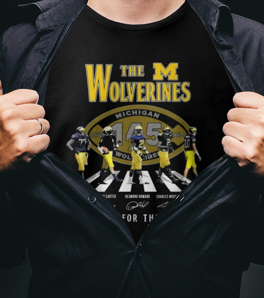 The Wolverines 145 Years Walking Jake Long Anthony Carter Desmond Howard Charles Woodson Tom Brady Thank You For The Memories T-Shirt