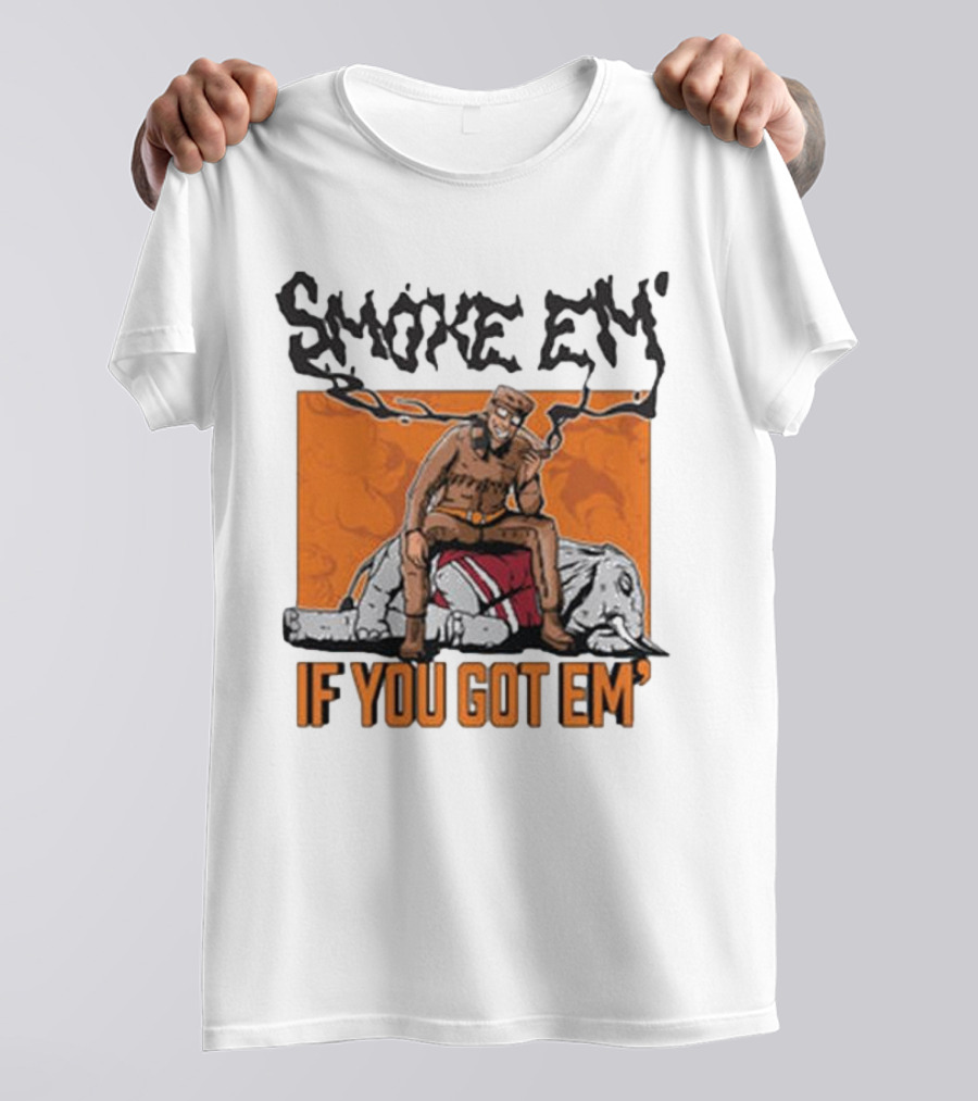 Smoke Em If You Got Em Tennessee Football T-Shirt