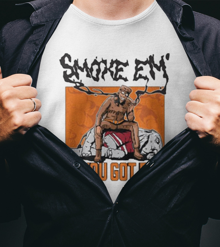 Smoke Em If You Got Em Tennessee Football T-Shirt