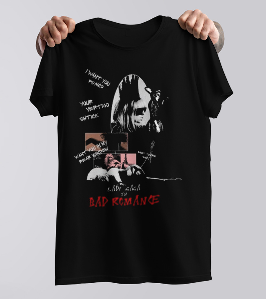 I Want Your Psycho Lady Gaga Bad Romance T-Shirt