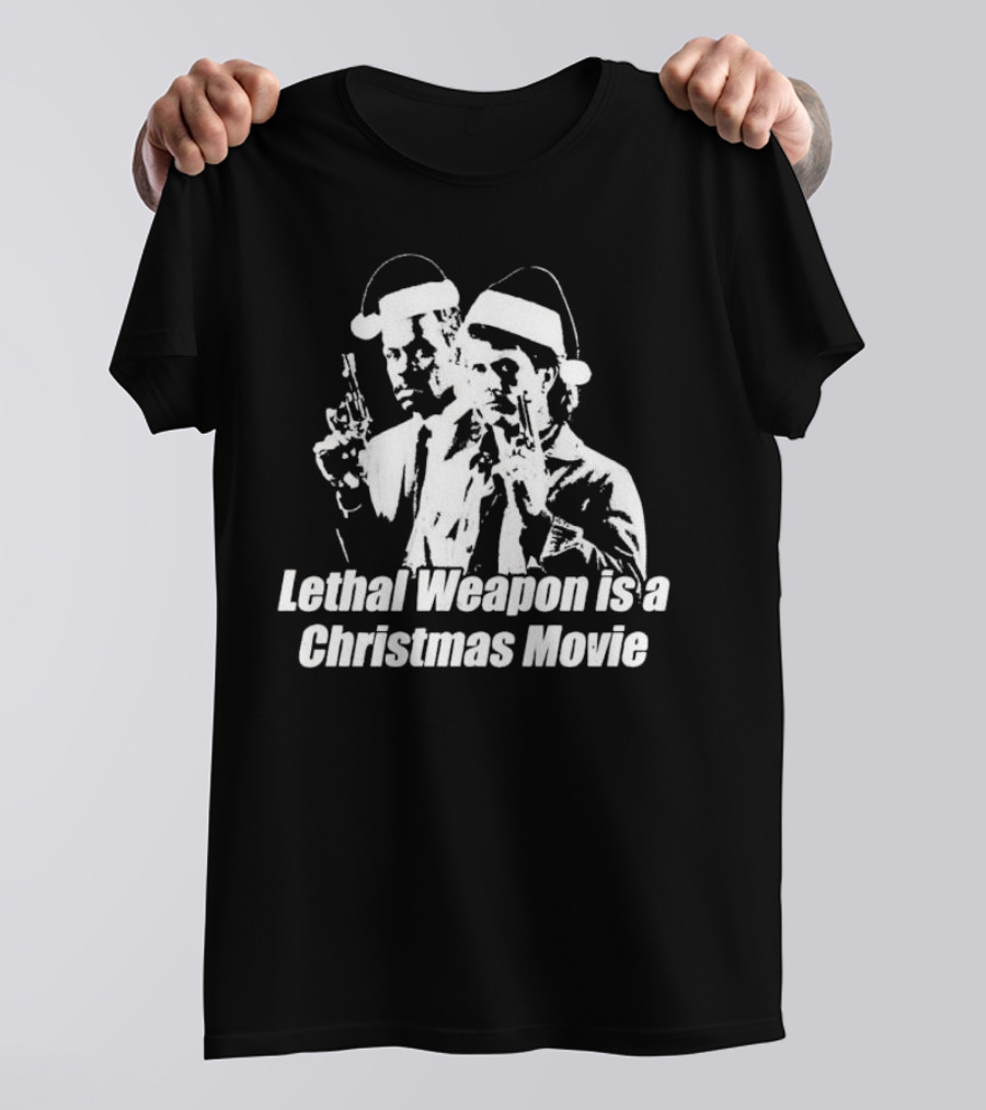 Lethal Weapon Is A Christmas Movie Guns Santa Hats T-Shirt