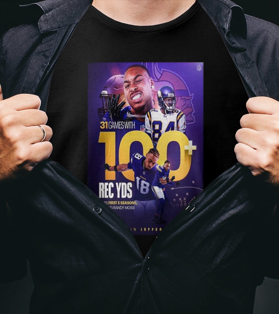 Justin Jefferson 31 Games 100+ Rec Yds First 5 Seasons Passing Randy Moss T-Shirt