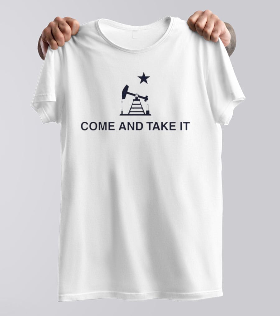 Come And Take It Oilfield Star Pumpjack T-Shirt