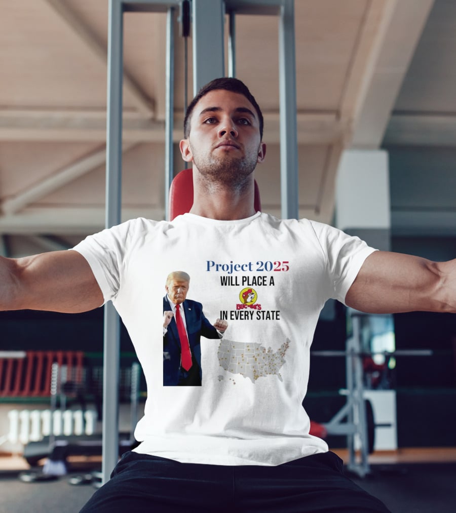 Project 2025 Will Place A Buc-ee's In Every State Map T-Shirt