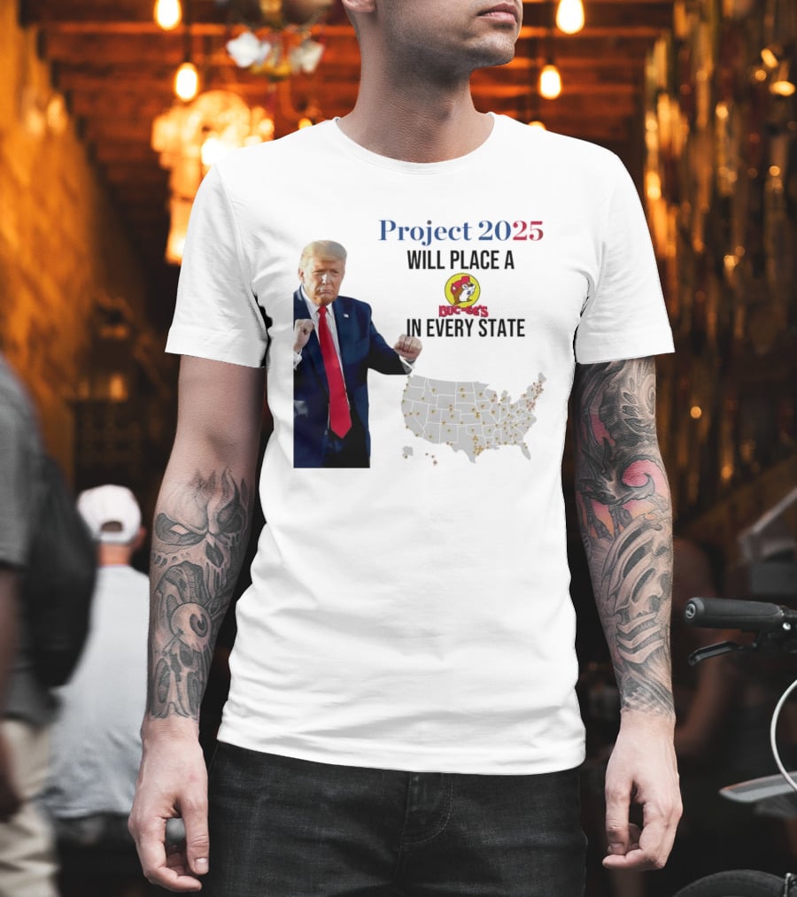 Project 2025 Will Place A Buc-ee's In Every State Map T-Shirt