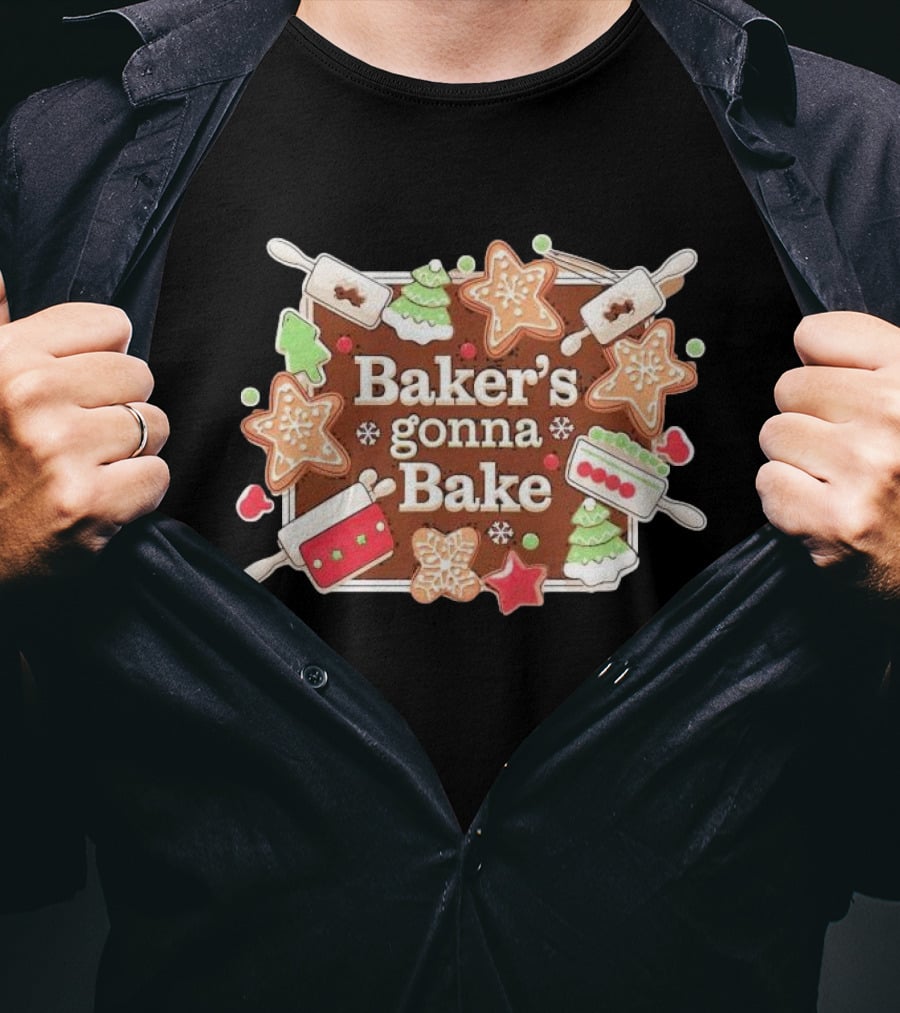 Baker's Gonna Bake Christmas Cookies Gingerbread Trees And Rolling Pins T-Shirt