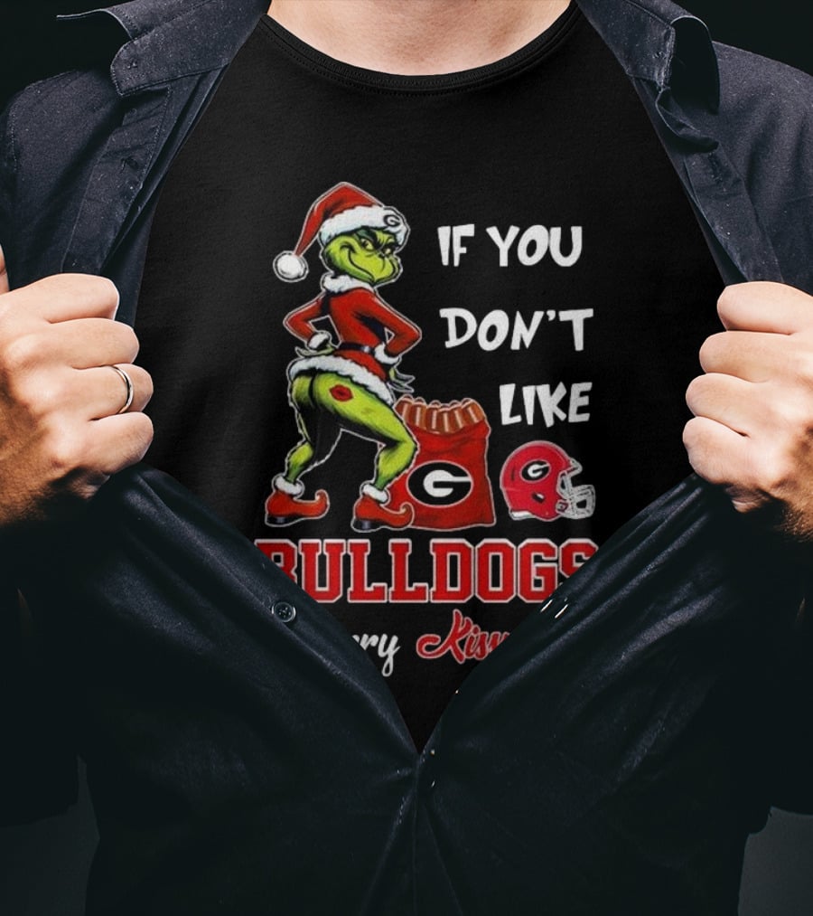 If You Don’t Like Bulldogs Merry Kissmyass Grinch Santa Georgia Football T-Shirt