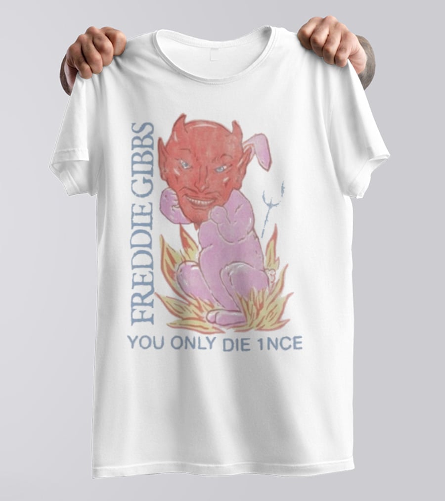 FREDDIE GIBBS DEVIL ROAST YOU ONLY DIE 1NCE T-Shirt