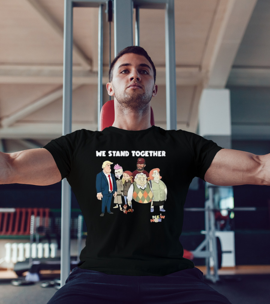 We Stand Together New Norm T-Shirt