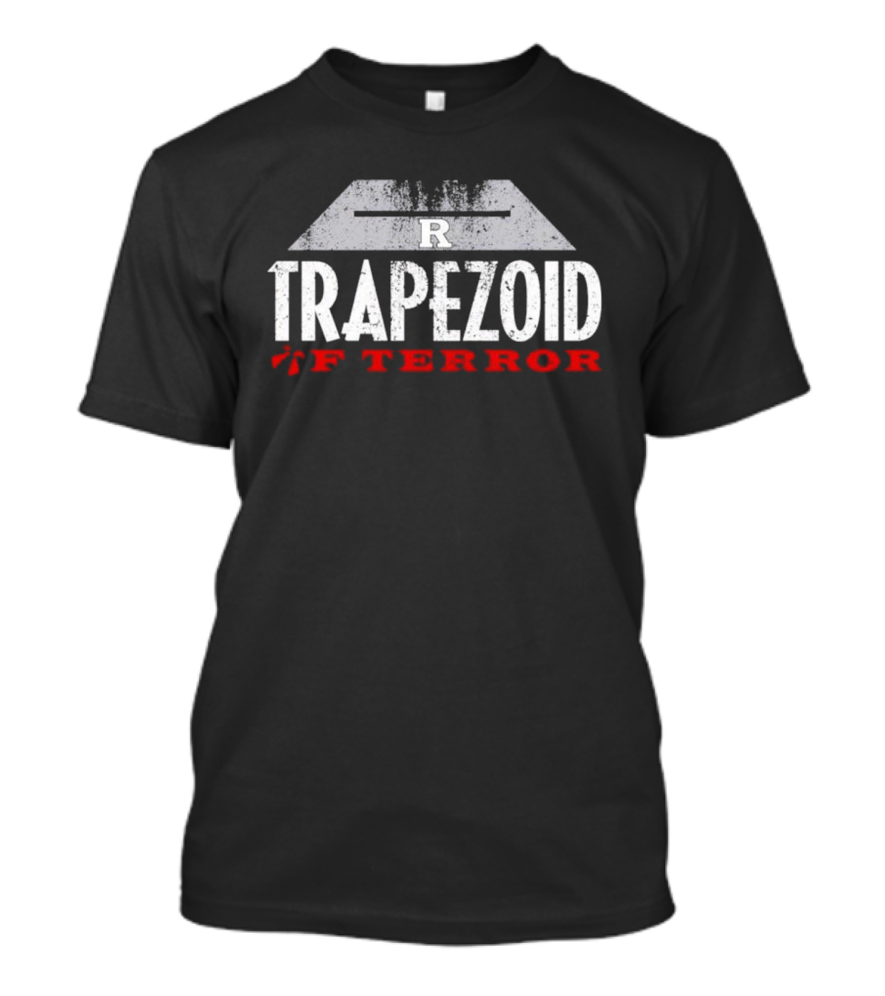 Trapezoid Of Terror Rutgers Scarlet Knights R T-Shirt