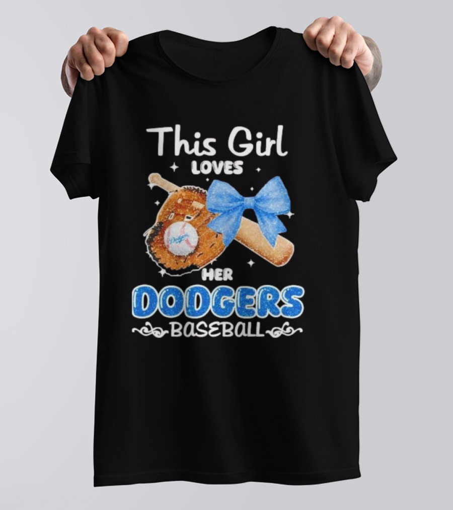 This Girl Loves Her Dodgers Baseball Bat Glove Bow T-Shirt