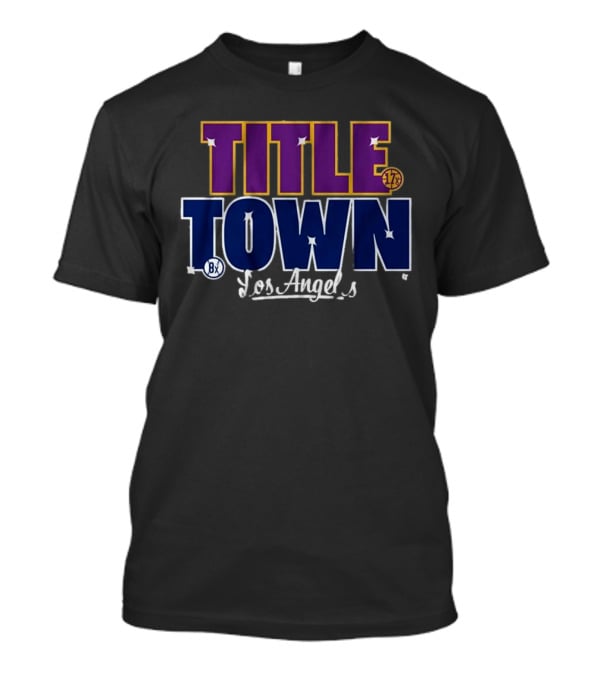 Los Angeles Title Town 17x Purple 8x Blue T-Shirt