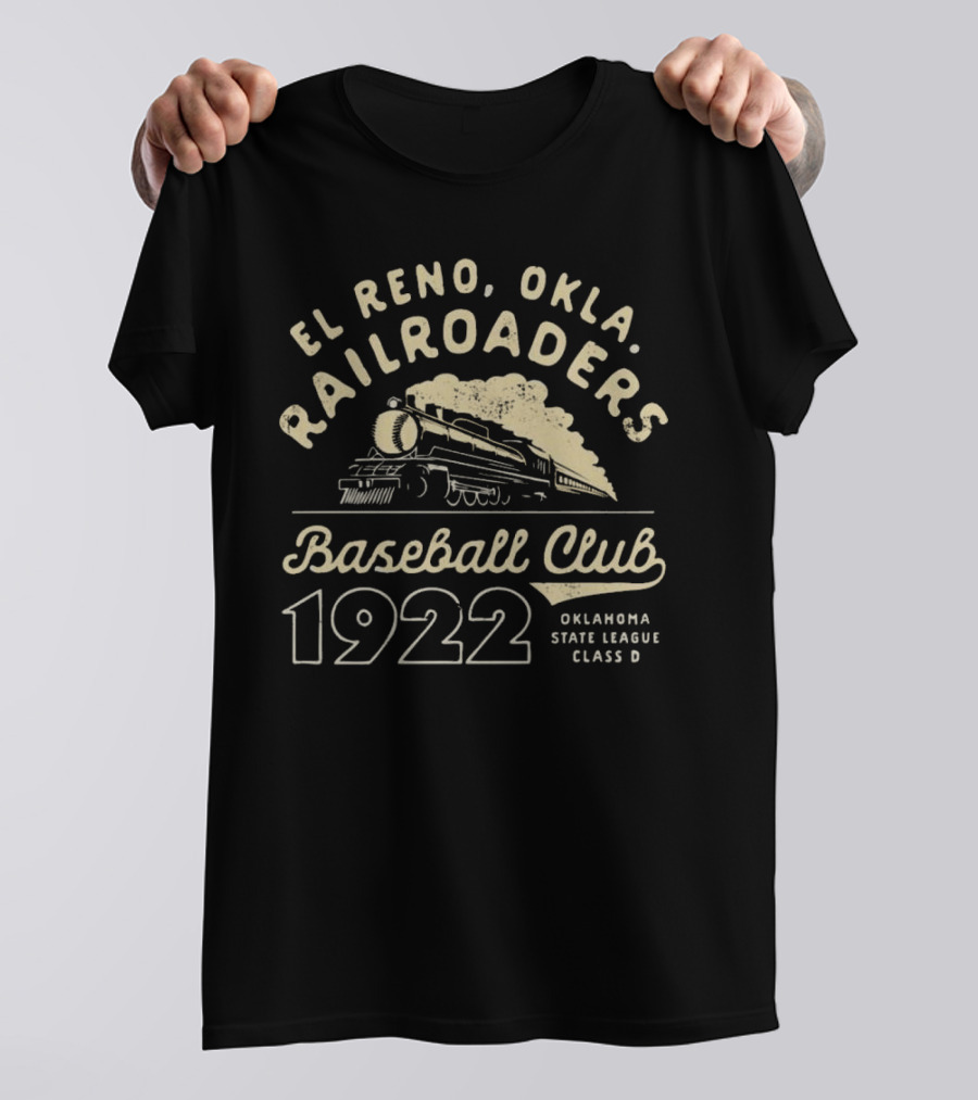 El Reno Oklahoma Railroaders Baseball Club 1922 Oklahoma State League Class D T-Shirt