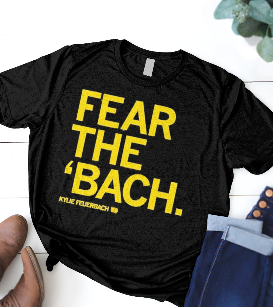 Fear The 'Bach Kylie Feuerbach Iowa Hawkeyes T-Shirt