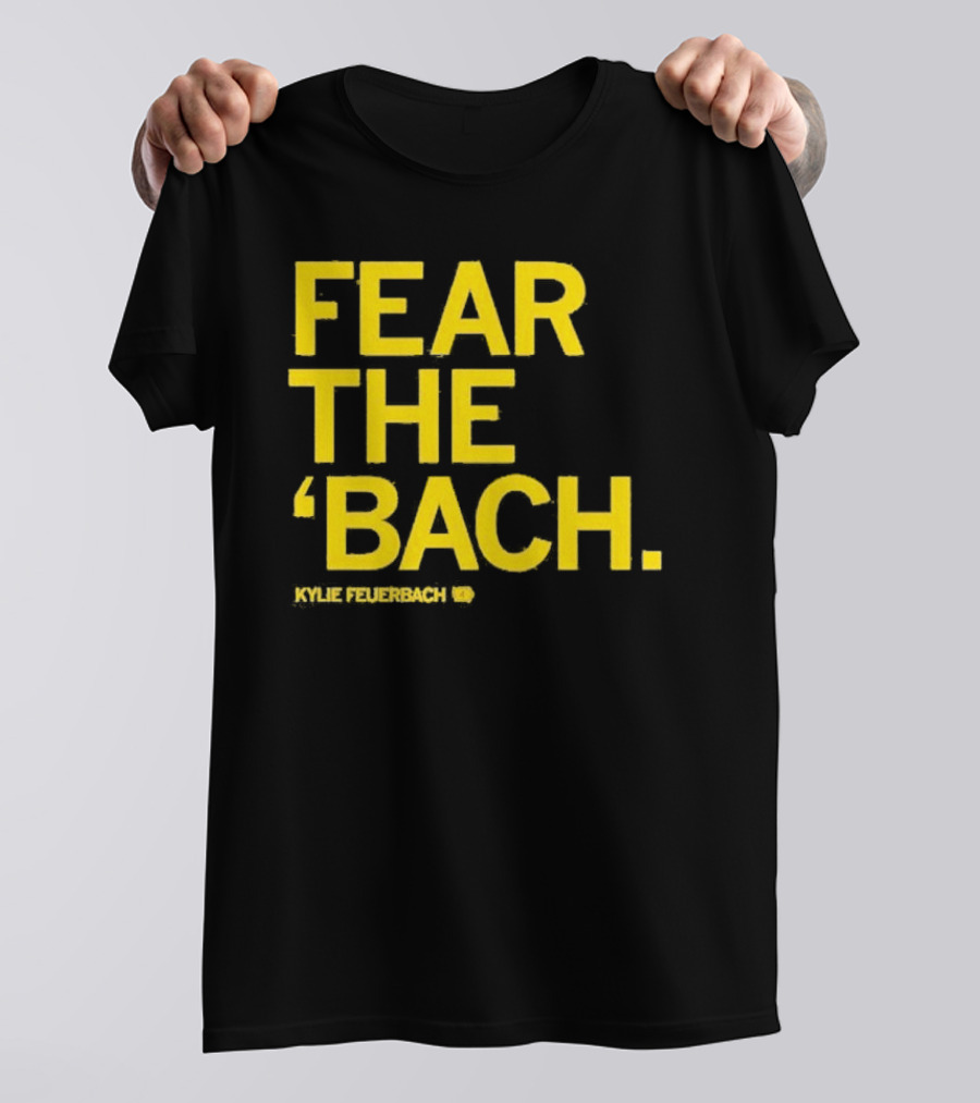 Fear The 'Bach Kylie Feuerbach Iowa Hawkeyes T-Shirt