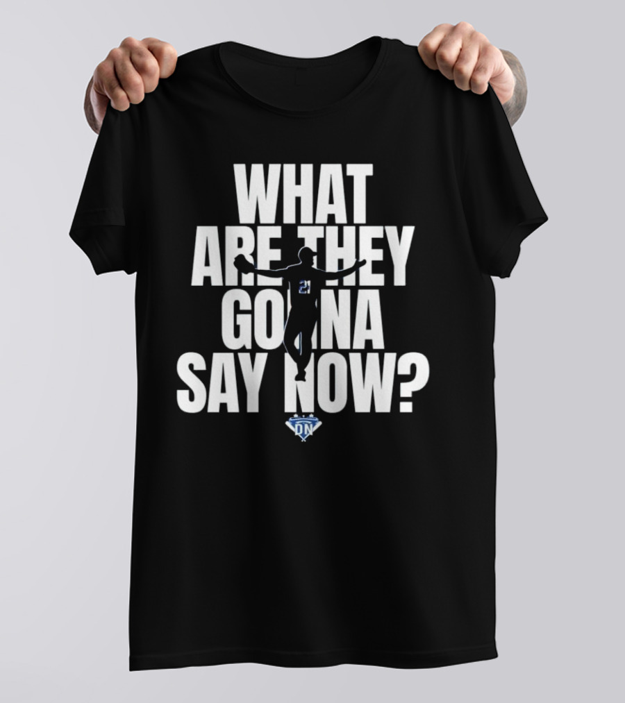 What Are They Gonna Say Now Walker Buehler Number 21 DN T-Shirt