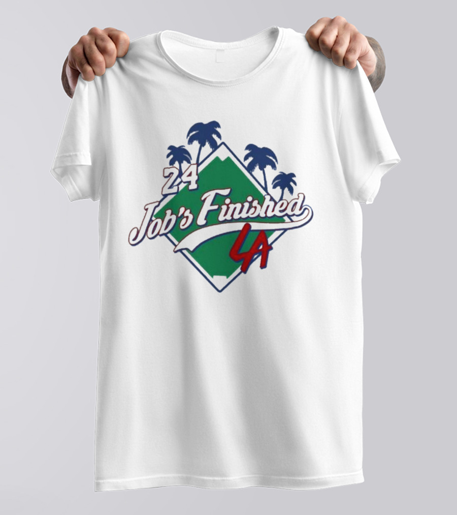 24 Job's Finished LA Dodgers Palm Trees Diamond T-Shirt