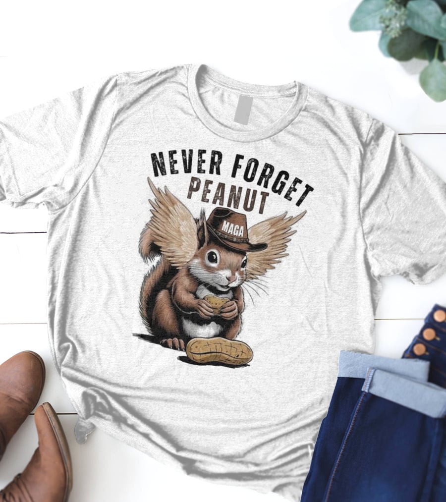 Never Forget Peanut MAGA Squirrel With Peanut T-Shirt