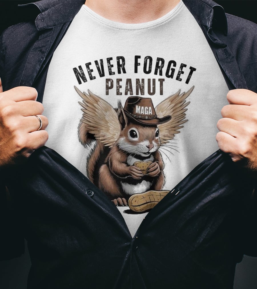 Never Forget Peanut MAGA Squirrel With Peanut T-Shirt