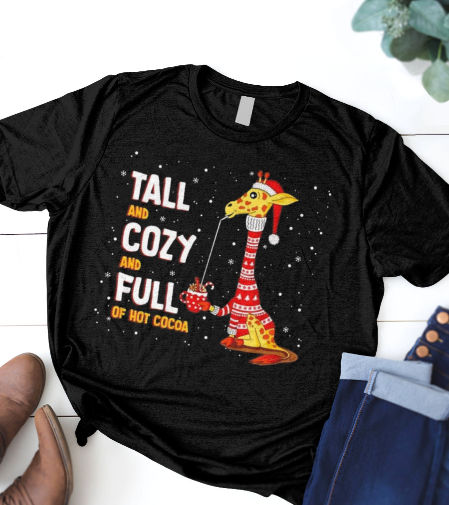 Tall And Cozy Giraffe Full Of Hot Cocoa Christmas T-Shirt