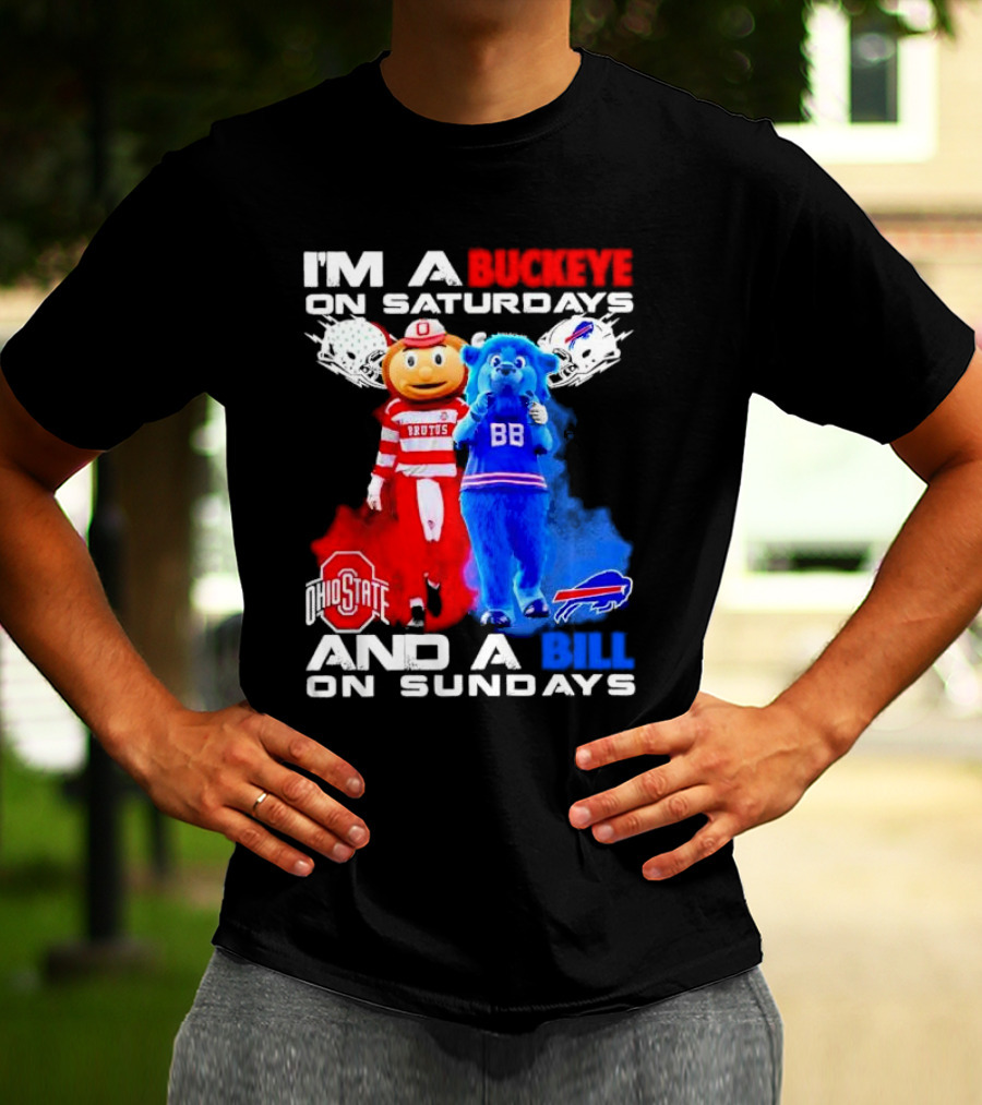 I’m A Buckeye On Saturdays And A Bill On Sundays Ohio State Buffalo Mascots Helmets T-Shirt