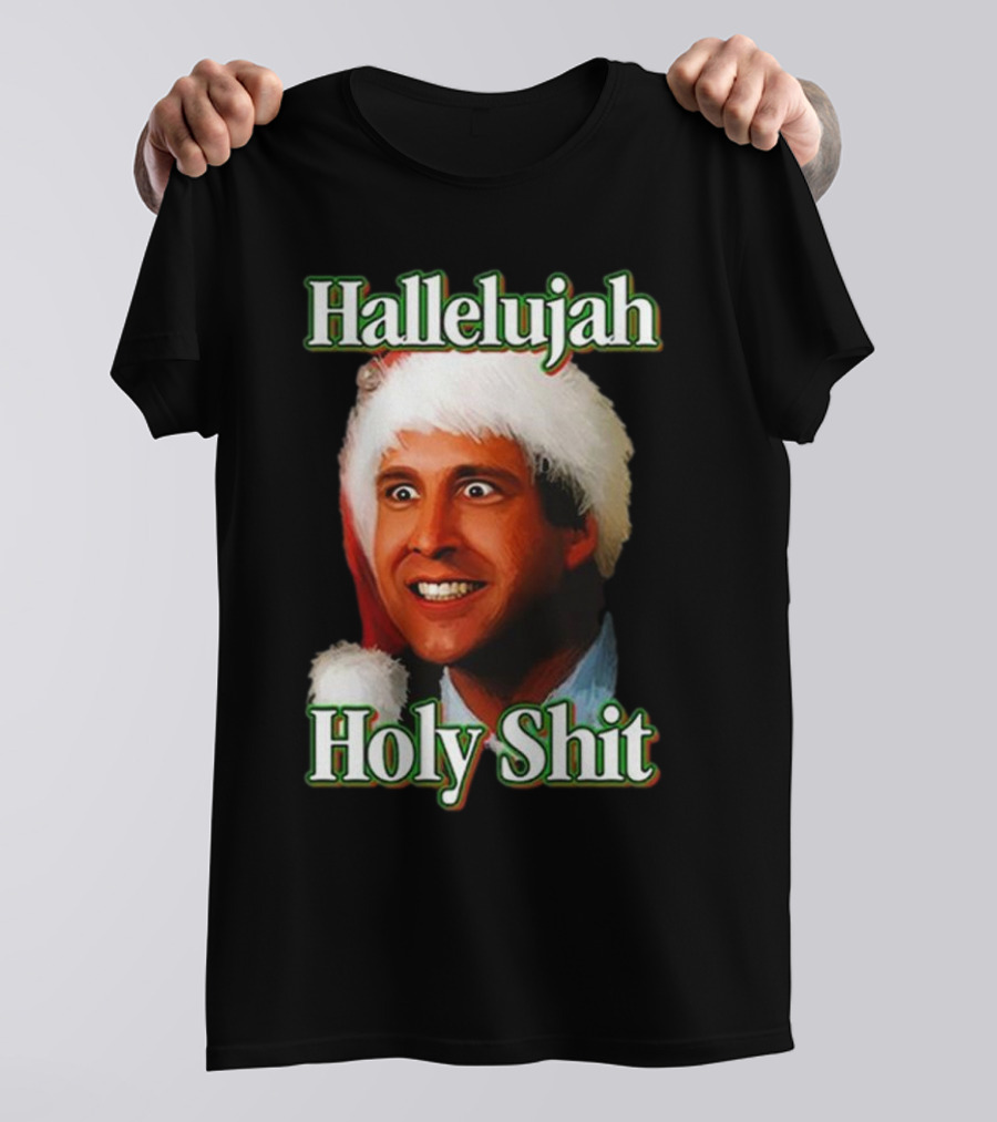 Hallelujah Holy Shit Christmas Vacation T-Shirt