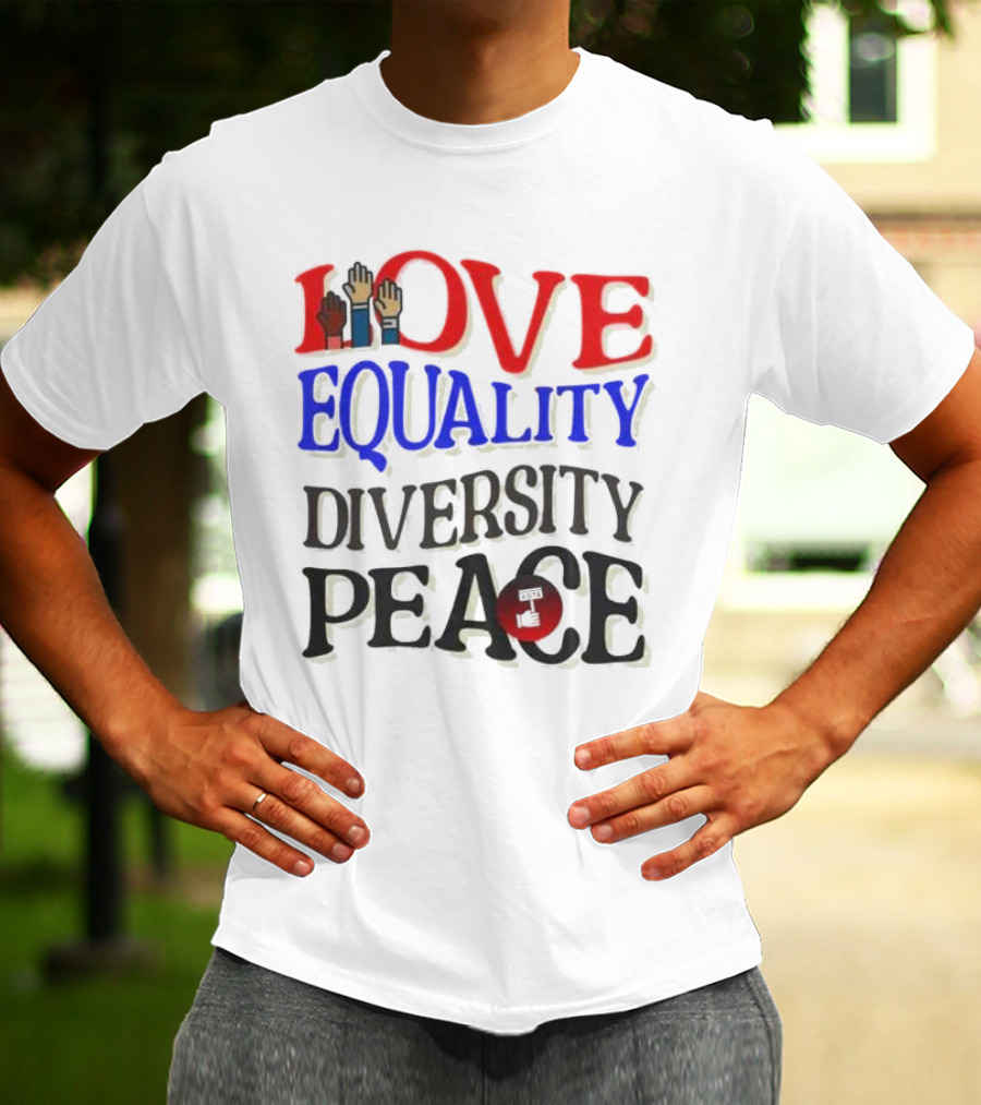 Love Equality Diversity Peace Raised Hands T-Shirt