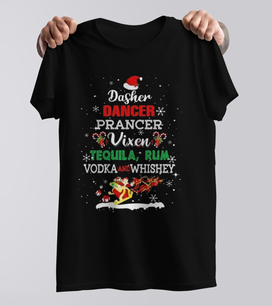 Dasher Dancer Prancer Vixen Tequila Rum Vodka Whiskey Wine Christmas Santa Hat Festive T-Shirt