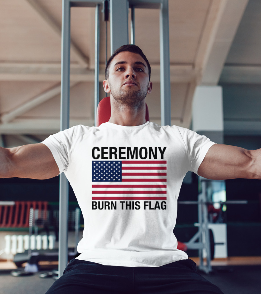 Ceremony Burn This Flag American Flag Trans Girls Be Free T-Shirt